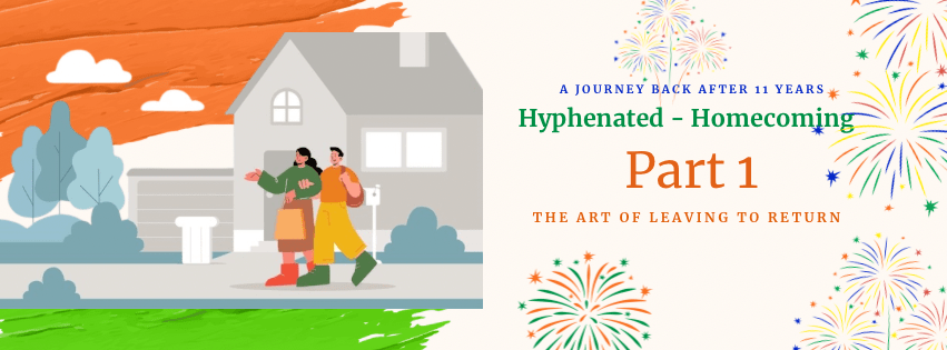 Hyphenated Homecoming: Part&nbsp;1