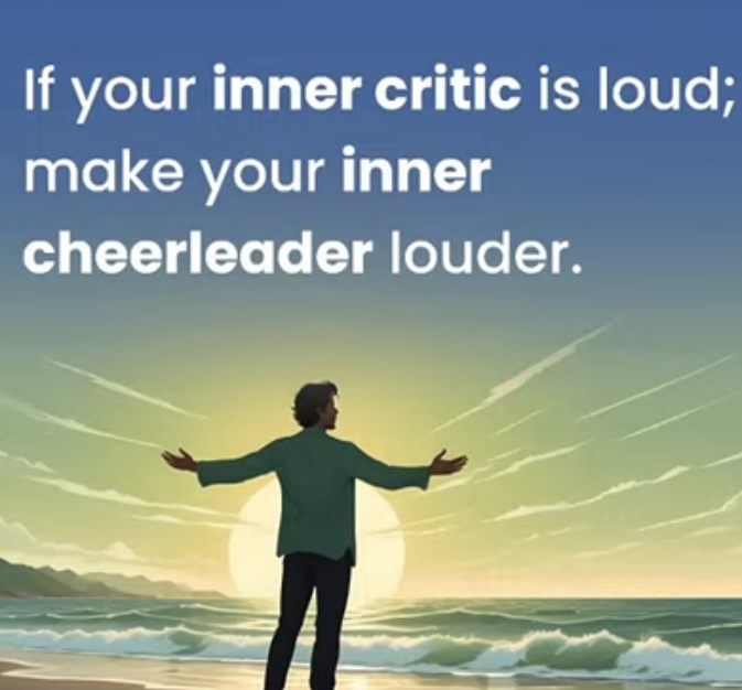 A person standing on a beach facing the ocean, arms raised, with the sun setting in the background. The text overlay reads, 'If your inner critic is loud; make your inner cheerleader louder.'