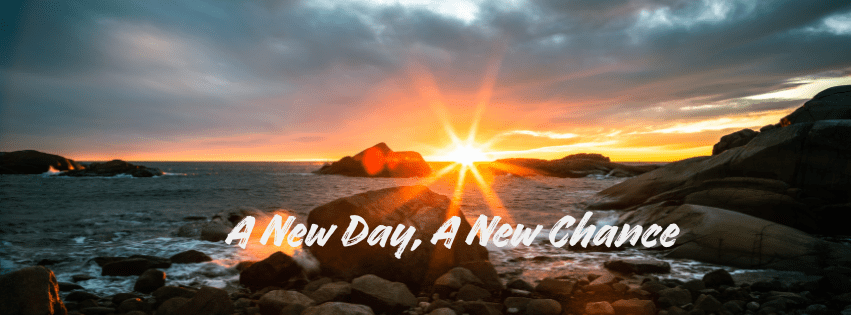 A New Day, A New&nbsp;Chance